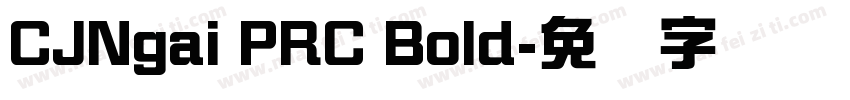 CJNgai PRC Bold字体转换